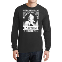 Bigfoot T Shirtbigfoot Sasquatch Retirement T Shirt T Shirt Long Sleeve Shirts | Artistshot