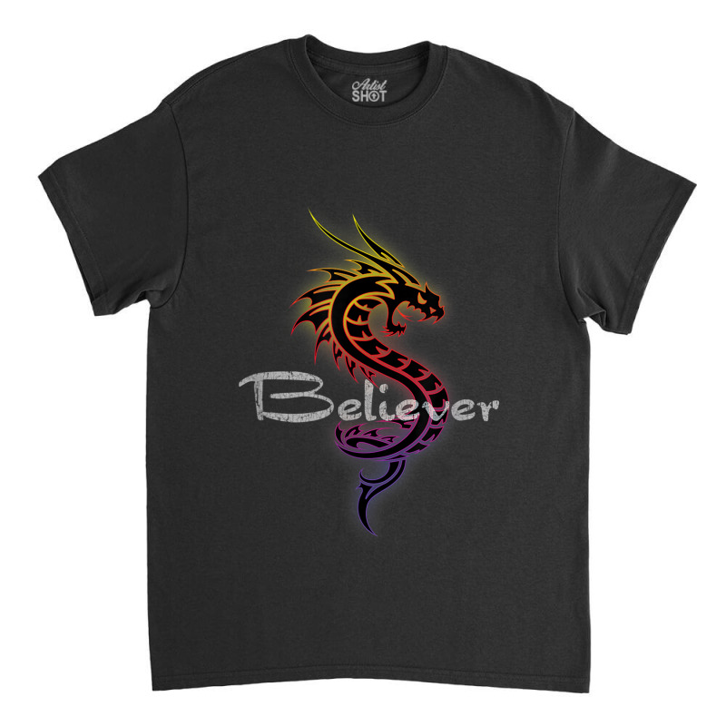 Dragon Believer Imagine This Gift For Dragon Fans Character Animae Classic T-shirt by HailieDesign | Artistshot