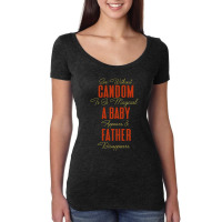 Sex Without Candom Is So Magical, Homorous Quote. Women's Triblend Scoop T-shirt | Artistshot