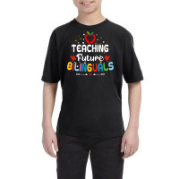 Teaching Future Bilinguals   Spanish Teachers Back To School T Shirt Youth Tee | Artistshot