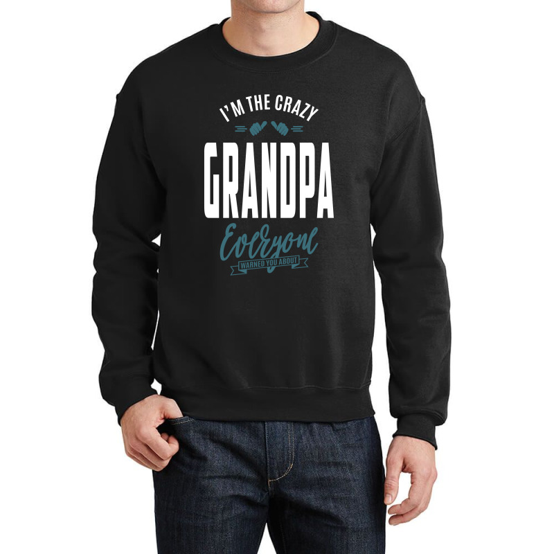 Crazy Grandpa Crewneck Sweatshirt | Artistshot