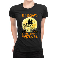 Halloween Costumes Witch Dragon Brooms Are For Amateurs Characters Car Ladies Fitted T-shirt | Artistshot