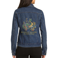 In A World Of Bookworms Be A Book Dragon Funny Gift Day Gift Ladies Denim Jacket | Artistshot