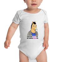 Horseman Everybody Loves You But Nobody Likes You 1 Baby Bodysuit | Artistshot