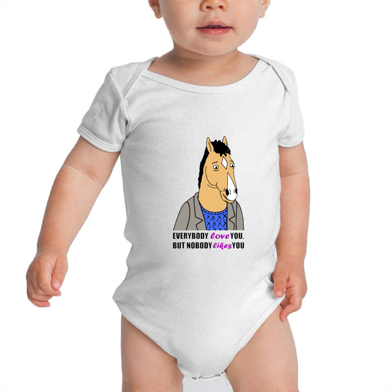 Horseman Everybody Loves You But Nobody Likes You 1 Baby Bodysuit by artworks_animal | Artistshot