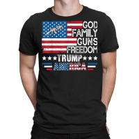 God Family Guns & Freedom Pro Trump 2024 Maga American Flag T Shirt T-shirt | Artistshot