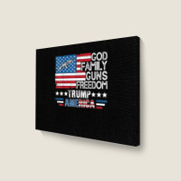 God Family Guns & Freedom Pro Trump 2024 Maga American Flag T Shirt Landscape Canvas Print | Artistshot