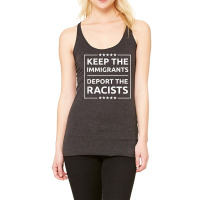 Deport Racists Pro Immigration T Shirt Racerback Tank | Artistshot