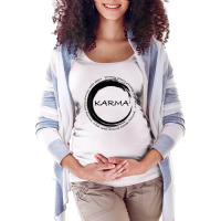 Womens Karma T Shirt What Goes Around Comes Around Funny Karma V Neck Maternity Scoop Neck T-shirt | Artistshot