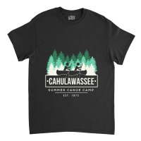 Cahulawassee Summer Canoe Club Deliverance Classic T-shirt | Artistshot