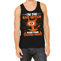 Bad Witch Everyone Talking About Cat Halloween Costume 49 Tank Top | Artistshot