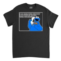 Tech Support I Am Here To Delete Your Cookies, Fun Geek Gift Premium T Classic T-shirt | Artistshot