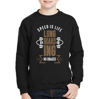 Longboarding Design Youth Sweatshirt | Artistshot