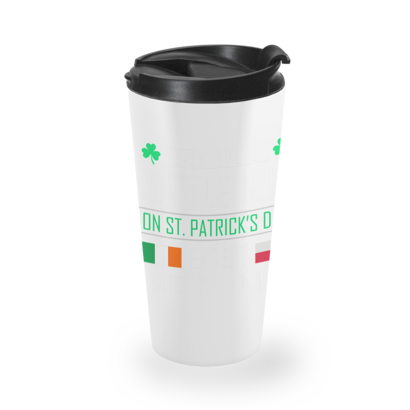 Polish Irish On St Patrick's Day Travel Mug | Artistshot