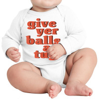 Letterkenny Give Yer Balls A Tug T Shirt Long Sleeve Baby Bodysuit | Artistshot