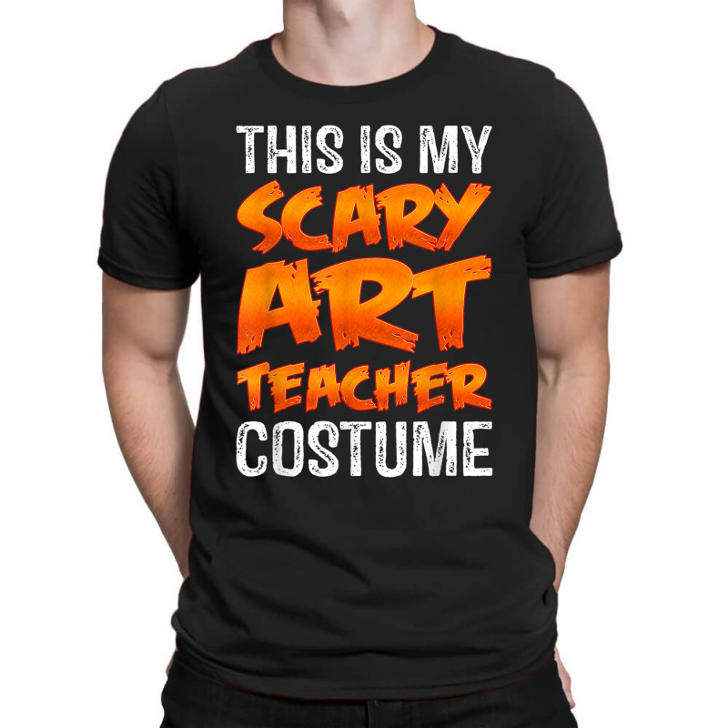 This Is My Scary Art Teacher Costume Shirt Funny Halloween Design Char T-shirt | Artistshot