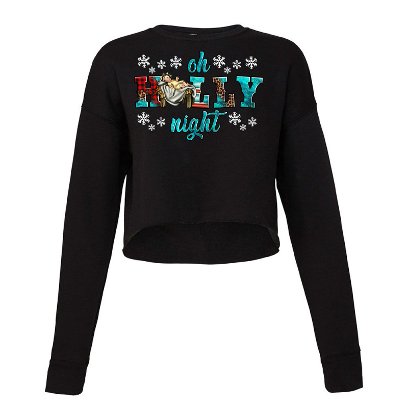 Oh Holly Night Baby Jesus Cropped Sweater | Artistshot