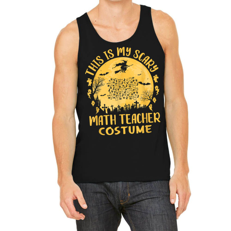 This Is My Scary Math Teacher Costume Halloween Celebration Mask Tank Top | Artistshot