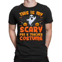 This Is My Scary Pre K Teacher Costume Halloween Arts Characters T-shirt | Artistshot