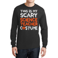 This Is My Scary Science Teacher Costume Characters Cartoon Gifts Long Sleeve Shirts | Artistshot