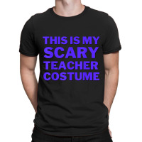 This Is My Scary Teacher Costume Cute Spooky Funny Halloween Day Gifts T-shirt | Artistshot