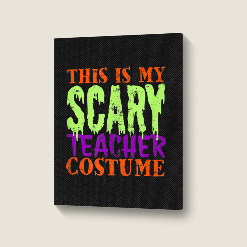 This Is My Scary Teacher Costume Halloween Cute Animations Characters Portrait Canvas Print | Artistshot