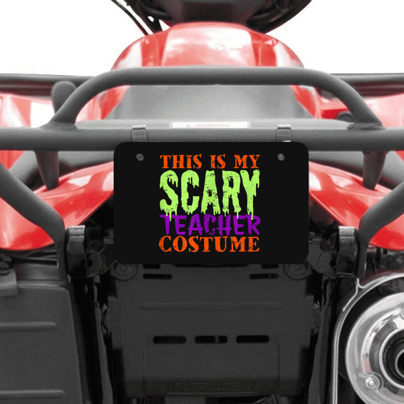 This Is My Scary Teacher Costume Halloween Cute Animations Characters Atv License Plate | Artistshot