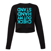 Check Out My Handstand Funny Gymnastics Gift Boys Girls T Shirt Cropped Sweater | Artistshot