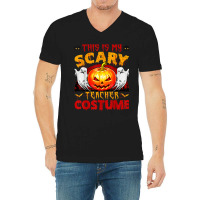 This Is My Scary Teacher Costume Halloween Pumpkin Birthday V-neck Tee | Artistshot