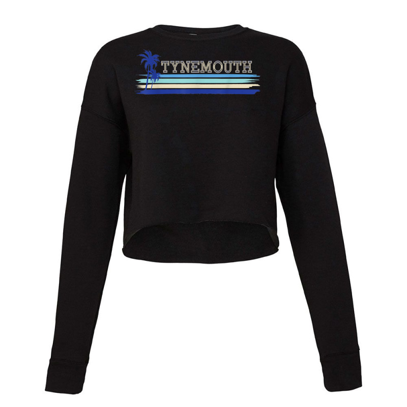 Tynemouth North Tyneside Seaside Holiday Retro Surf T Shirt Cropped Sweater by cheesebroughbrensen | Artistshot