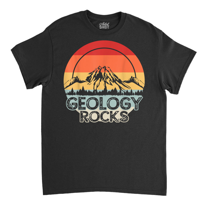 Geology Rocks Geologist Retro Gift T Shirt Classic T-shirt by gehriglyssy | Artistshot