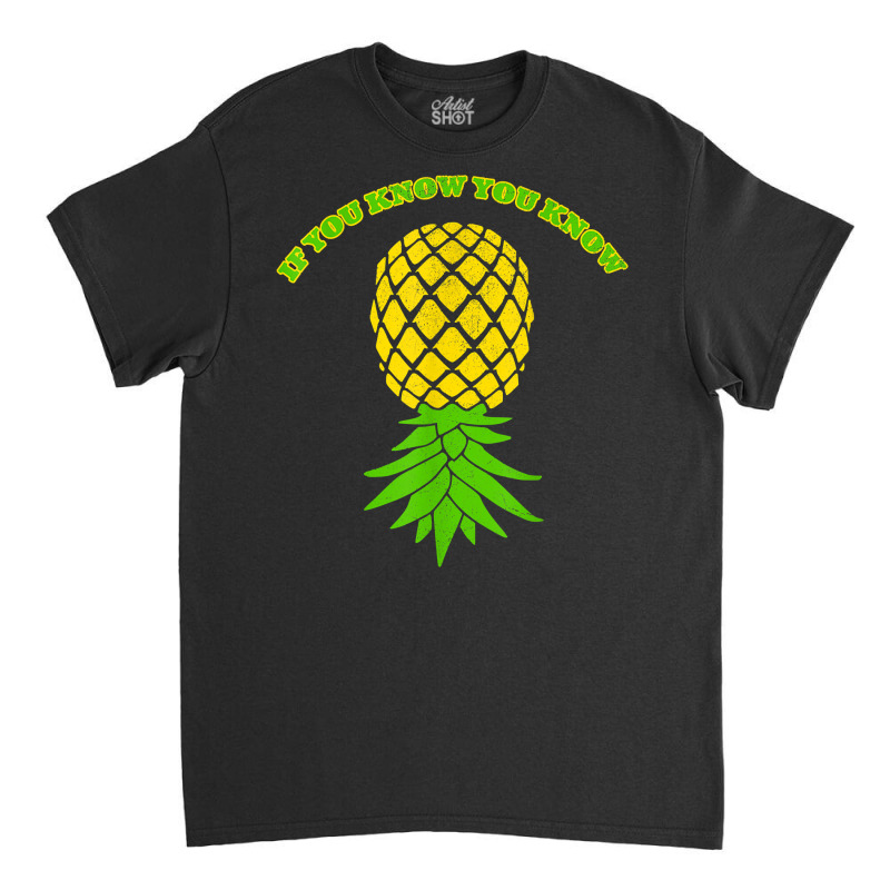 Upside Down Pineapple Shirt Sharing Swinger T Shirt Classic T-shirt | Artistshot