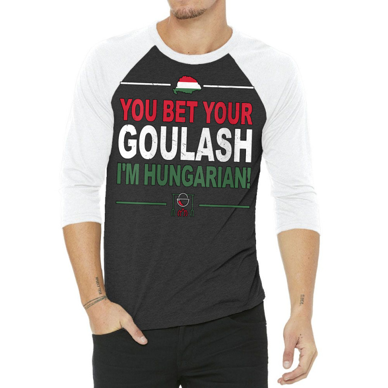 Womens You Bet Your Goulash I'm Hungarian As Funny Hungary V Neck T Sh 3/4 Sleeve Shirt | Artistshot