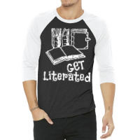 Word Play   Get Literated T Shirt 3/4 Sleeve Shirt | Artistshot