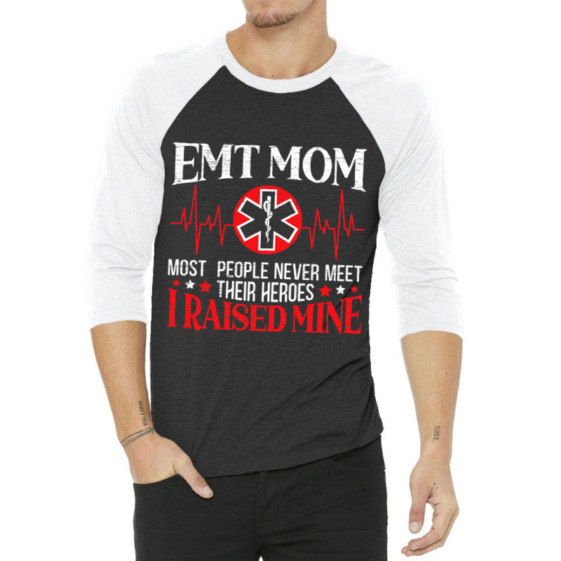 Womens Emt Mom Emergency Medical Technician Mothers Day Ambulance 3/4 Sleeve Shirt | Artistshot