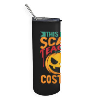 Womens This Is My Scary Teacher Lazy Halloween Costume Design Characte Skinny Tumbler | Artistshot