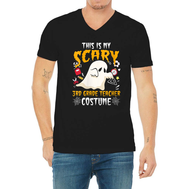 Womens This Is My Scary Third Grade Costume Teacher Halloween Characte V-neck Tee | Artistshot