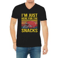 Im Just Here For The Snacks Women Football Gameday V-neck Tee | Artistshot