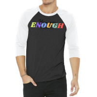 You Are Enough T Shirt 3/4 Sleeve Shirt | Artistshot