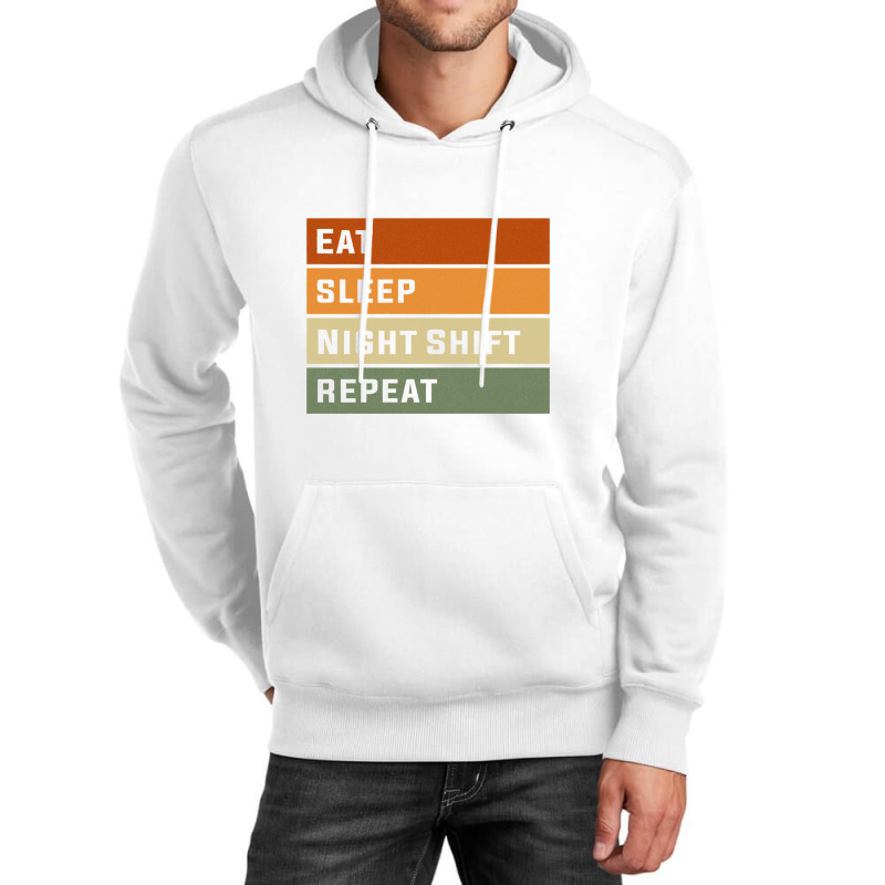 Eat Sleep Night Shift Repeat Funny Night Shift Nurse Sweatshirt Unisex Hoodie | Artistshot