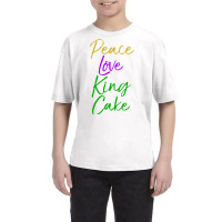 Womens Funny Mardi Gras Gift Party Quote Cute Peace Love King Cake Vne Youth Tee | Artistshot