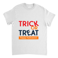 Trick Or Treat Halloween Lettering Classic T-shirt | Artistshot