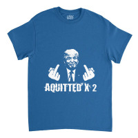 Acquitted X2   Trump Classic T-shirt | Artistshot