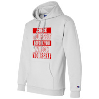 Check Yourself Before You Wreck Yourself   Hiphop Champion Hoodie | Artistshot