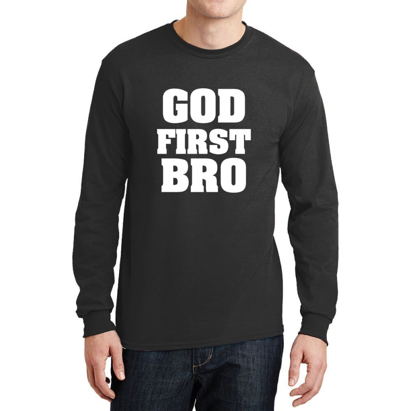 God First Bro Cool Christian Long Sleeve Shirts by micjegreray | Artistshot