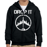 B 52 Bomber Drop It Vietnam War Protest Peace Symbol T Shirt Youth Zipper Hoodie | Artistshot