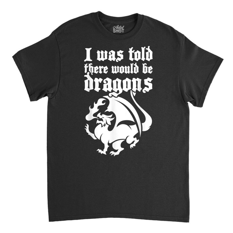 Dragons   Fantasy Renaissance Festival Costume T Shirt Classic T-shirt by kalerttjay | Artistshot