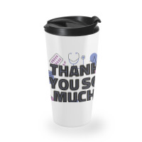 World Health Day Mental Health Awareness Thank You Nurses T Shirt Travel Mug | Artistshot