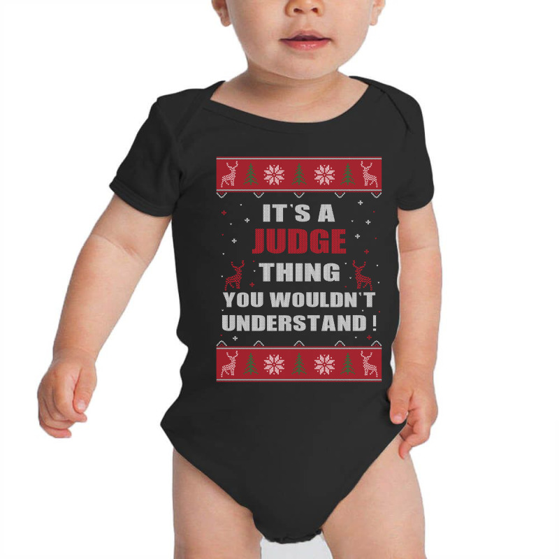 It's A Judge Thing You Wouldn't Understand Ugly Christmas Costumes Baby Bodysuit by MELISSA | Artistshot