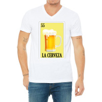 Spanish Beer Lottery Gift  Mexican Lottery La Cerveza V-neck Tee | Artistshot